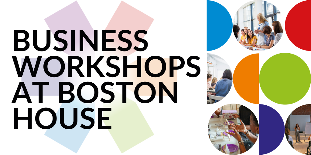 A banner image for Boston House marketing  and business workshops.